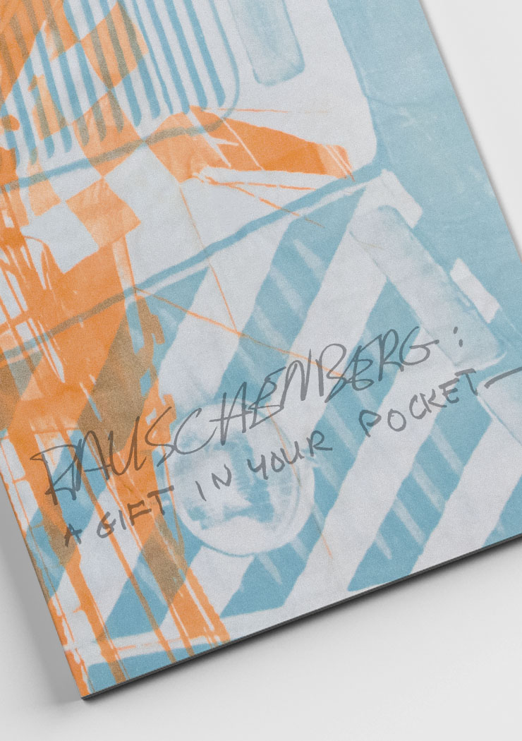 RAUSCHENBERG: A GIFT IN YOUR POCKET